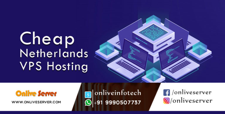 Originating the Brand-New Cheap Netherlands VPS Services Hosting By Onlive Server